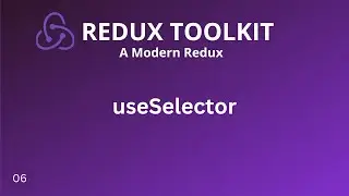 Redux Toolkit Tutorial  -  6 -  useSelector