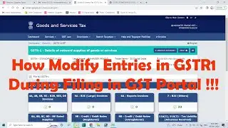How Modify Entries in GSTR1 During Filing in GST Portal !!!
