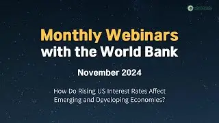[November 2024] Monthly Webinar Series with the World Bank
