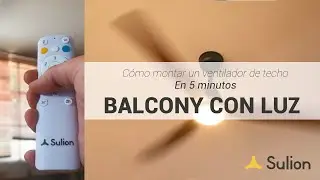 Sulion - Ventilador de techo BALCONY con luz - Instalación y uso