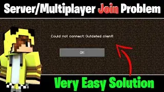 How to fix Could not connect outdated client Minecraft PE