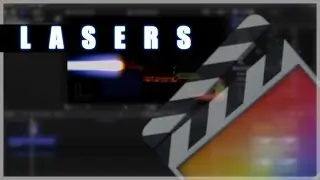 Shooting LASER beams with FCPX!
