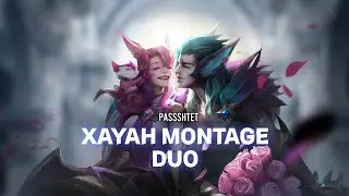 I LOVE MY DUO ► Xayah Montage │ League of Legends ◄ #5