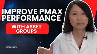 How PMax Asset Groups Improves Ad Performance (How Asset Groups work!)