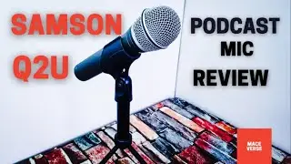 Samson Q2U Dynamic Podcast USB/XLR Microphone Review