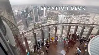 Burj Khalifa - At the TOP - Worlds Tallest Observatory