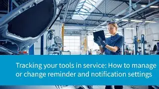 Where Is My Tool: How to manage and change reminder and notification settings