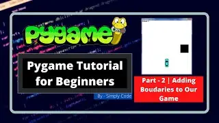 Pygame Tutorial for Beginners | Adding Boundaries to Our Game.