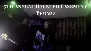 5th Annual Haunted Basement Promo