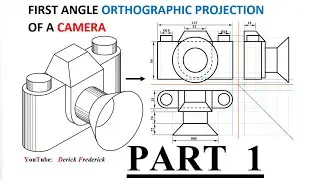 TD - Orthographic Projection of a Camera (PART 1). @Derick Frederick