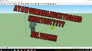 Sketchup tutorial Tagalog  Keyboard Shortcut not working fixed (English Subtitle)
