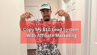 Copy My $10 Lead System With Affiliate Marketing