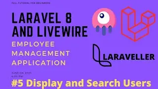 05 Laravel Livewire Tutorial - Employees Management Project - Display and Search Users
