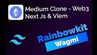 🚀 Build a Medium Clone in Web3: Next.js, TailwindCSS, Solidity, Wagmi, Viem & RainbowKit