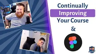 125 | How to Continually Improve Your Course & the Game Changing Tool: Figma