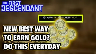 [FIRST DESCENDANT] The New BEST Way To Earn Gold In Season 1?