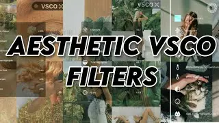 35+ aesthetic VSCO filters // themes for Instagram
