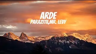 Parazitii - Arde (Lyrics) ft.  Mr.  Levy