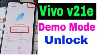 Vivo v21e Demo Mode Unlock ( Paid Service ) II Vivo V21e Demo Clean 100% Via Remote Online