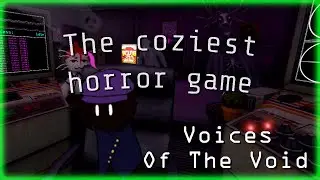 Voices of the Void - The Coziest Horror Game