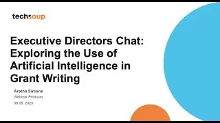 Executive Directors Chat:  Exploring the Use of Artificial Intelligence in Grant Writing