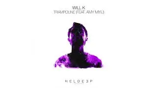 WILL K - Trampoline (feat. AMY MIYÚ) [Official Audio]