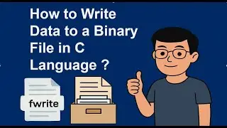 How to Write Data to a Binary File in C Language | Step-by-Step Tutorial