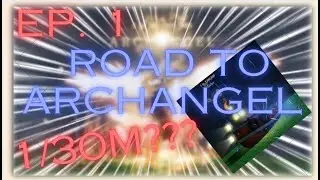 Road to Archangel, Ep. 1 (ft. cat)
