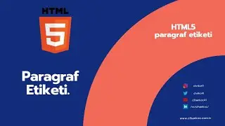 Html Dersleri 5. Html paragraf etiketi. Html5 Eğitimleri
