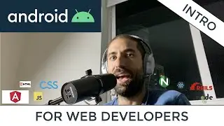🤖 Intro To Android For Web Developers 🌐