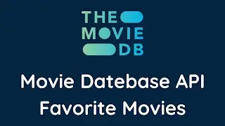 Movie Database API Favorite Movie Tutorial