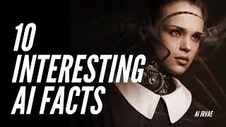 10 Interesting AI facts I Latest AI facts 2020 I AI JRVAE