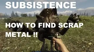 Subsistence How to find Scrap Metal