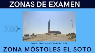 Las Zonas Clave para APROBAR  el  EXAMEN PRÁCTICO de CONDUCIR en MÓSTOLES 2024🔴Zona MÓSTOLES SOTO