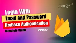Firebase Authentication In Flutter | SignUp & SignIn | Part 2