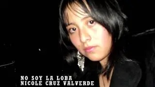 No Soy la Loba - Nicole Cruz Valverde
