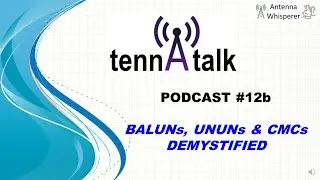 TennaTalk #12b   BalUns UnUns Chokes