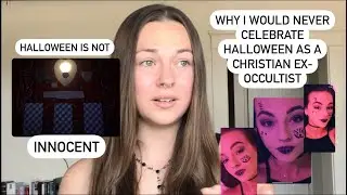 Why I Don’t Think Christians Should Celebrate Halloween as an Ex-Occultist