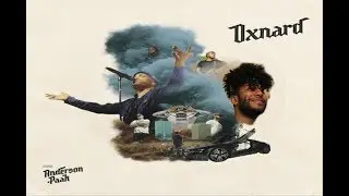 Anderson .Paak - OXNARD First REACTION/REVIEW