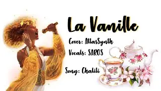 【SAROS】 La Vanille 【Synth V Studio Pro】