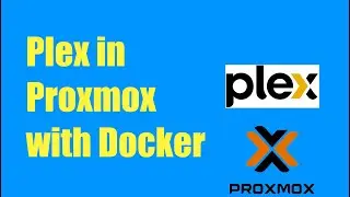 Install Plex using Docker Compose file inside our LXC Container in Proxmox