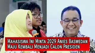 Anies Baswedan Di Minta Mahasiswa Menjadi Capres Di 2029