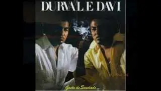 Durval e Davi - Vida pelo Avesso