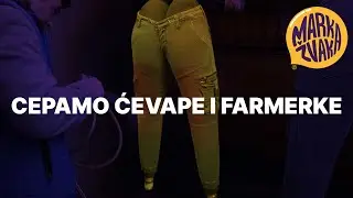 Cepamo ćevape i farmerke