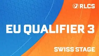 RLCS MAJOR 1 | EU ONLINE QUALIFIER 3 | SWISS STAGE