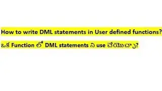 How to write functions using DML code in Oracle explained in Telugu