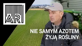 Nie samym azotem żyją rośliny || AR 