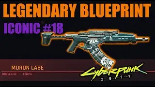 Cyberpunk 2077 - MORON LABE - Iconic #18 Legendary Blueprint