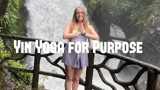 Yin Yoga for Purpose 🩵