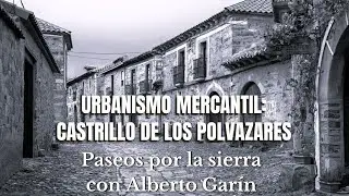 Urbanismo mercantil: Castrillo de los Polvazares